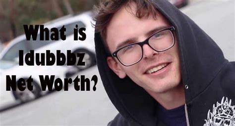 idubbz|idubbbz net worth.